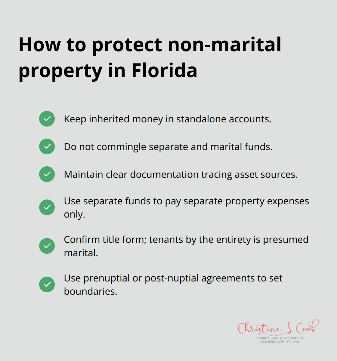 Checklist of steps to keep separate property from becoming marital through commingling.