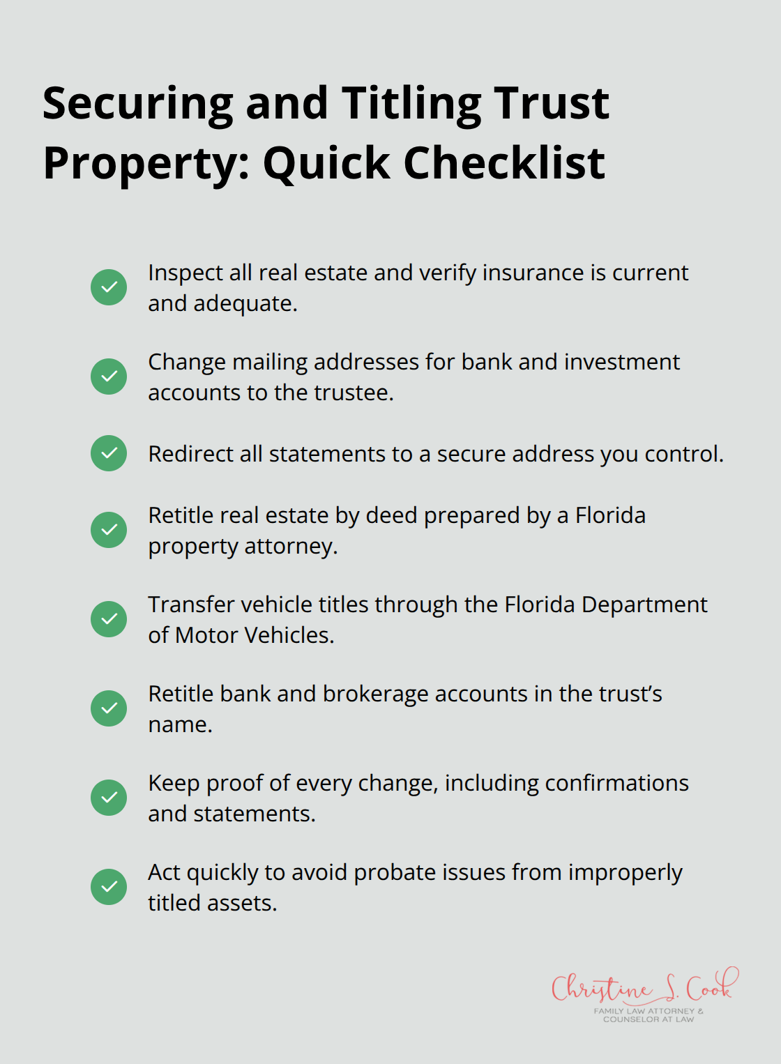 Checklist of key steps to secure and retitle trust property in Florida.